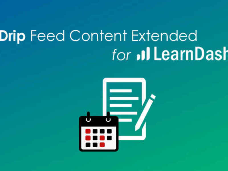 Drip Feed Content Extended for Learndash