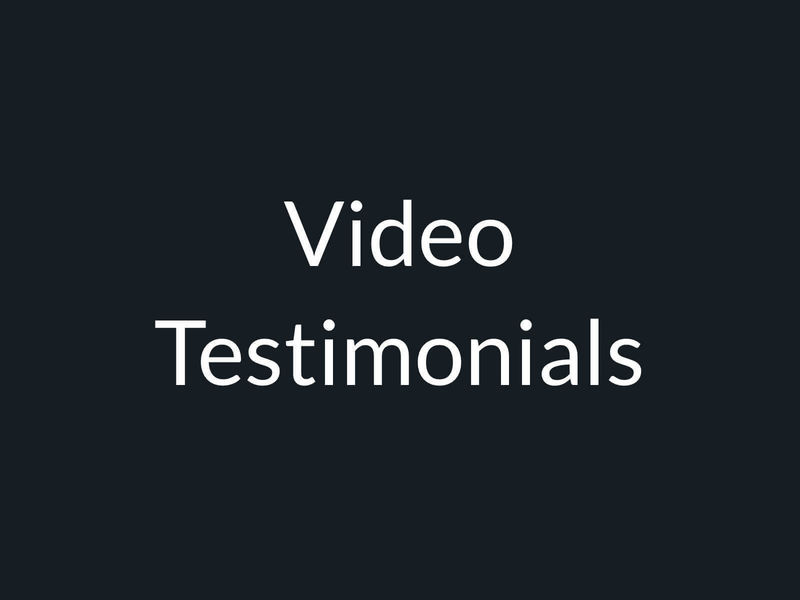 Video Testimonials